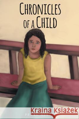 Chronicles of a Child Pearl Allen 9781684090501 Page Publishing, Inc. - książka