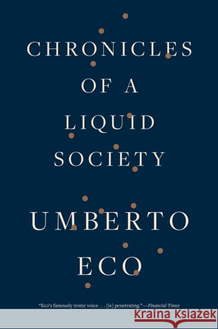 Chronicles of a Liquid Society Umberto Eco Richard Dixon 9781328505859 Mariner Books - książka