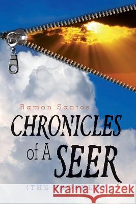 CHRONICLES of A SEER: ( the Prophecy ) Santos, Ramon 9781493783663 Createspace - książka