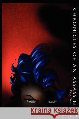 Chronicles of an Assassin D. J. 9781420850444 Authorhouse - książka