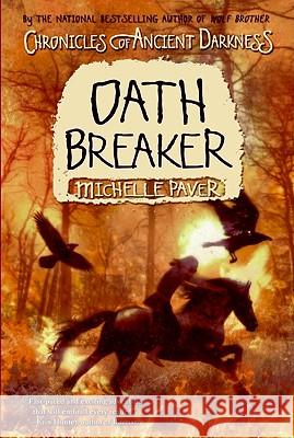 Chronicles of Ancient Darkness #5: Oath Breaker Michelle Paver Geoff Taylor 9780060728397 HarperCollins - książka