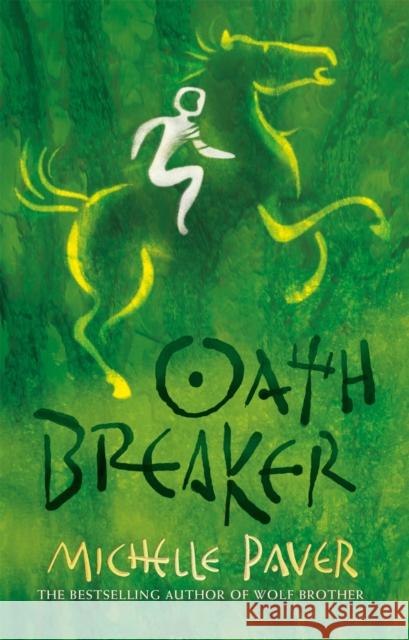 Chronicles of Ancient Darkness: Oath Breaker: Book 5 Michelle Paver 9781842551165 Hachette Children's Group - książka