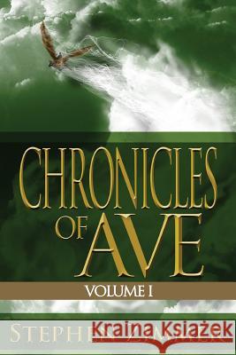 Chronicles of Ave, Volume 1 Stephen Zimmer Rodney Carlstrom Matthew Perry 9781937929305 Seventh Star Press, LLC - książka