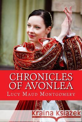 Chronicles of Avonlea Lucy Maud Montgomery 9781544953670 Createspace Independent Publishing Platform - książka