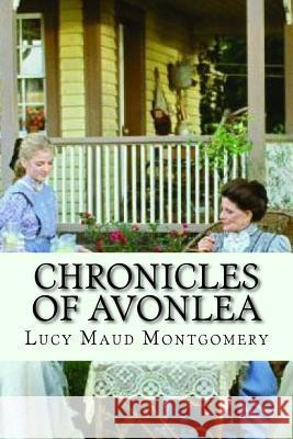 Chronicles of avonlea (English Edition) Montgomery, Lucy Maud 9781542383264 Createspace Independent Publishing Platform - książka