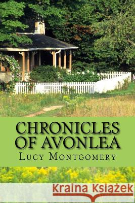 Chronicles of avonlea (English Edition) Montgomery, Lucy Maud 9781546522607 Createspace Independent Publishing Platform - książka