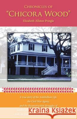 Chronicles of Chicora Wood Elizabeth Allston Pringle 9780877973652 Cherokee Publishing Company (GA) - książka