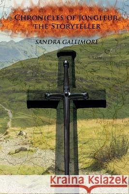 Chronicles of Jongleur, The Storyteller Gallimore, Sandra 9781478387251 Createspace Independent Publishing Platform - książka