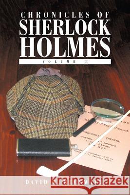 Chronicles of Sherlock Holmes: Volume II David B. Beckwith 9781499007671 Xlibris Corporation - książka