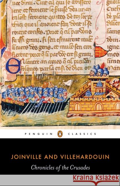 Chronicles of the Crusades Jean Joinville 9780140449983 Penguin Books Ltd - książka