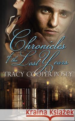 Chronicles of the Lost Years Tracy Cooper-Posey 9781927423349 Tracy Cooper-Posey - książka