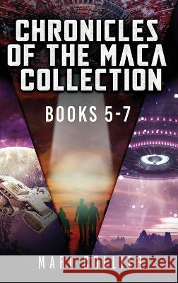 Chronicles Of The Maca Collection - Books 5-7 Mari Collier   9784824176790 Next Chapter - książka