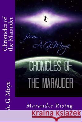 Chronicles of the Marauder A. G. Moye K. H. Half-Light 9781482662023 Createspace - książka