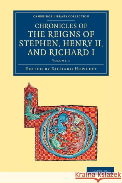 Chronicles of the Reigns of Stephen, Henry II, and Richard I Richard Howlett 9781108052283 Cambridge University Press - książka