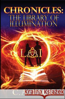 Chronicles: The Library of Illumination C. a. Pack 9780983572398 Artiqua Press - książka