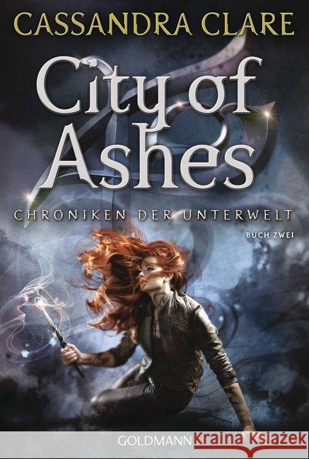 Chroniken der Unterwelt - City of Ashes Clare, Cassandra 9783442486830 Goldmann - książka