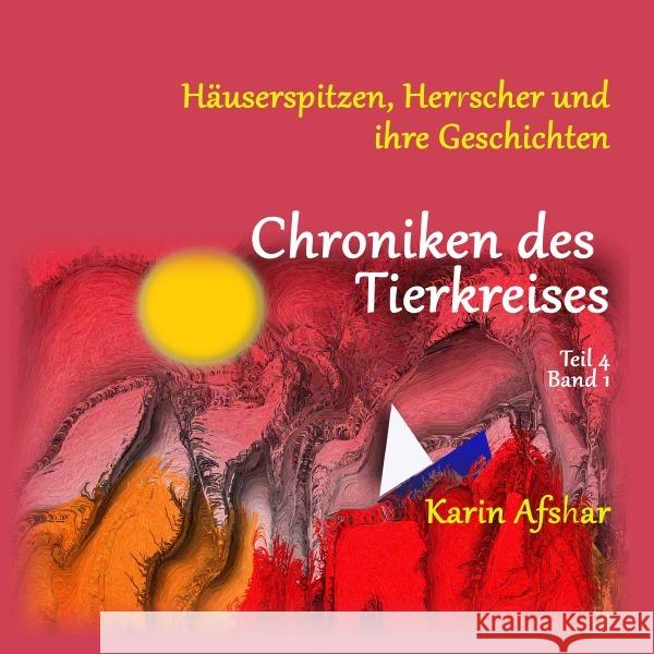 Chroniken des Tierkreises - Teil 4.1 Afshar, Karin 9783757541668 epubli - książka