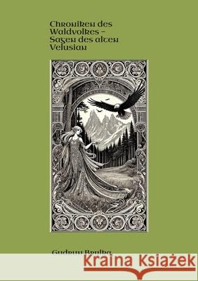 Chroniken des Waldvolkes Brylka, Gudrun 9783384556950 tredition - książka