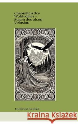 Chroniken des Waldvolkes Brylka, Gudrun 9783384556967 tredition - książka