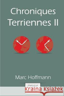 Chroniques Terriennes (Vol. 2) Yvan C. Goudard Marc Hoffmann 9781479155439 Createspace Independent Publishing Platform - książka