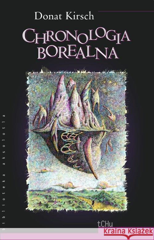 Chronologia Borealna /tCHu Kirsch Donat 9788363104146 tCHu - książka