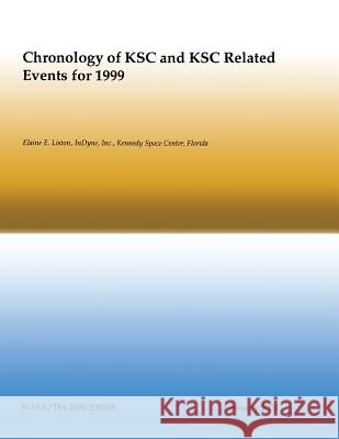 Chronology of KSC and KSC Related Events for 1999 Liston, Elaine E. 9781499170566 Createspace - książka