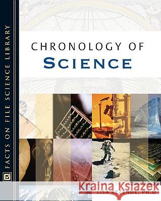 Chronology of Science Lisa Rezende 9780816053421 Facts on File - książka
