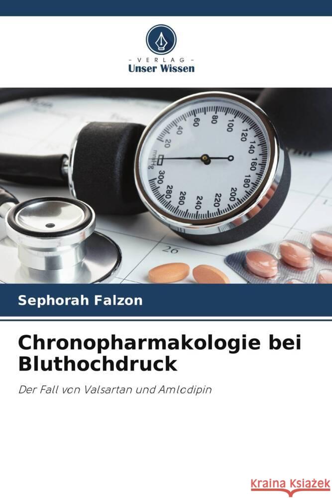 Chronopharmakologie bei Bluthochdruck Sephorah Falzon 9786205585795 Verlag Unser Wissen - książka