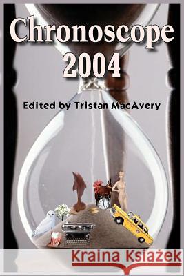 Chronoscope 2004 Tristan Macavery 9781418424657 Authorhouse - książka