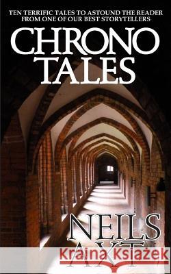 ChronoTales Axt, Neils 9780988452022 Nakxkan Media - książka