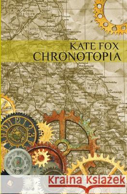 Chronotopia Fox, Kate 9781911570097  - książka