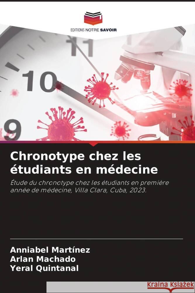 Chronotype chez les ?tudiants en m?decine Anniabel Mart?nez Arlan Machado Yeral Quintanal 9786207068791 Editions Notre Savoir - książka