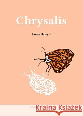 Chrysalis Freya Haley Johnson Mia Tansy Walton 9780646997841 Freya Haley - książka