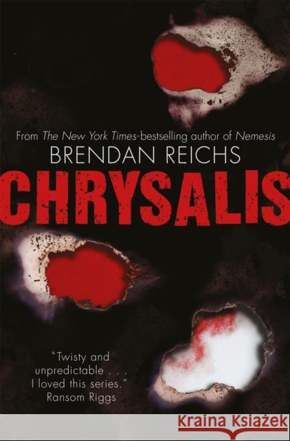 Chrysalis Brendan Reichs   9781529019391 Pan Macmillan - książka