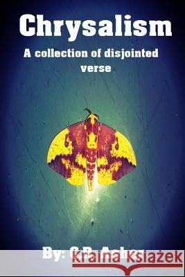 Chrysalism C. R. Asher 9781387935819 Lulu.com - książka