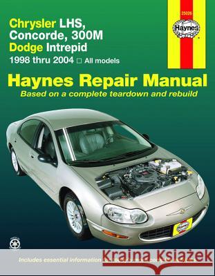 Chrysler Lhs, Concorde,300m, Dodge Intrepid, 1998-2004 Editors Haynes 9781563927324 Haynes Manuals - książka