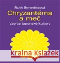 Chryzantéma a meč Ruth BenedictovÃ¡ 9788086702452 Malvern - książka