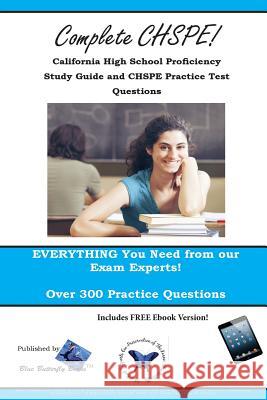 CHSPE Review! California High School Proficiency Study Guide and CHSPE Practice Test Questions Blue Butterfly Books 9780993753756 Blue Butterfly Books - książka
