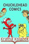 Chucklehead comics: comics for chuckle heads Sari, Murat 9798407249306 Independently published