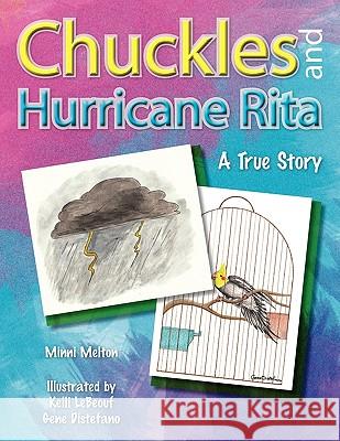 Chuckles and Hurricane Rita Minni Melton 9781441562463 Xlibris Corporation - książka
