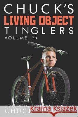 Chuck's Living Object Tinglers: Volume 24 Chuck Tingle 9781730764172 Independently Published - książka