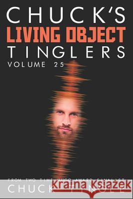 Chuck's Living Object Tinglers: Volume 25 Chuck Tingle 9781730764653 Independently Published - książka