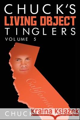 Chuck's Living Object Tinglers: Volume 5 Chuck Tingle 9781519587640 Createspace Independent Publishing Platform - książka