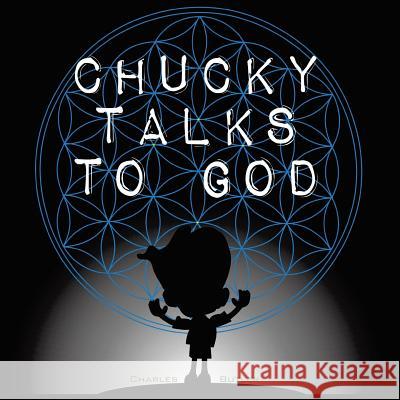 Chucky Talks to God the Comic Book Charles Butler 9781496946645 Authorhouse - książka
