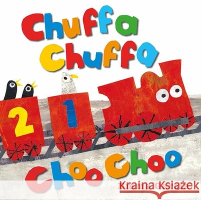 Chuffa Chuffa Choo Choo Emma Garcia 9781910716526  - książka