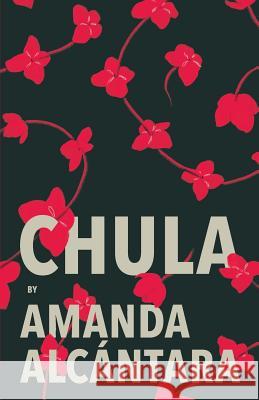 Chula Amanda Alcantara   9780578460437 Amanda Alcantara - książka