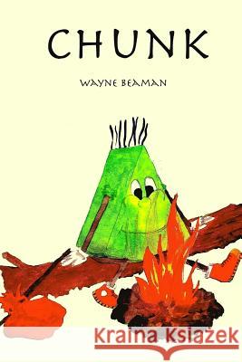 Chunk Wayne Beaman 9781500736125 Createspace - książka