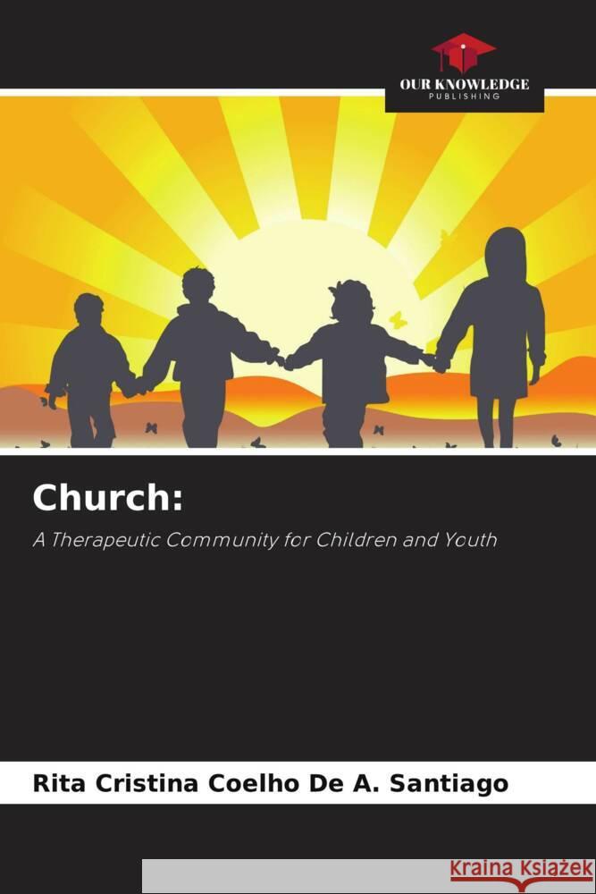 Church: Coelho De A. Santiago, Rita Cristina 9786208213459 Our Knowledge Publishing - książka