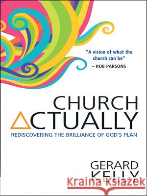 Church Actually Gerard Kelly 9780857212313  - książka
