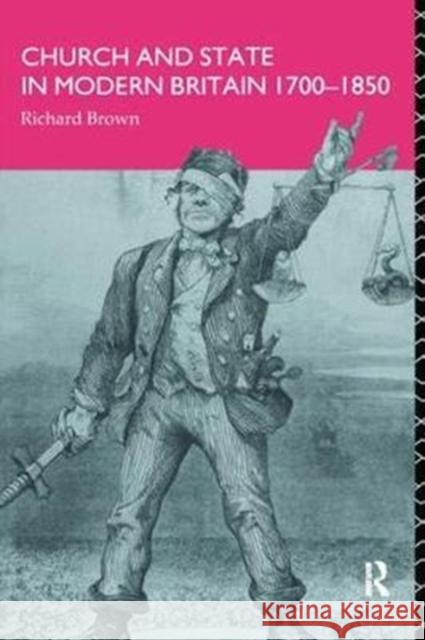 Church and State in Modern Britain 1700-1850 Richard Brown 9781138408227 Routledge - książka